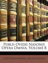 9781143443381-1143443381-Publii Ovidii Nasonis Opera Omnia, Volume 8 (Latin Edition)