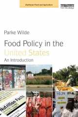 9781849714297-1849714290-Food Policy in the United States: An Introduction (Earthscan Food and Agriculture)