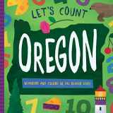 9781942934585-1942934580-Let's Count Oregon: Numbers and Colors in the Beaver State