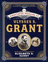 9781631492440-1631492446-The Annotated Memoirs of Ulysses S. Grant (The Annotated Books)