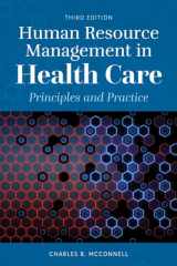 9781284155136-1284155137-Human Resource Management in Health Care: Principles and Practice