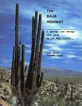 9780963109002-0963109006-The Baja Highway: A Geology and Biology Field Guide for the Baja Traveler