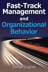 9781481958806-1481958801-Fast-Track Management and Organizational Behavior (Fast-track Textbooks)