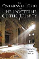 9781449008437-1449008437-The Oneness of God and The Doctrine of the Trinity