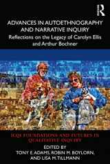 9780367476694-036747669X-Advances in Autoethnography and Narrative Inquiry (International Congress of Qualitative Inquiry (ICQI) Foundations and Futures in Qualitative Inquiry)