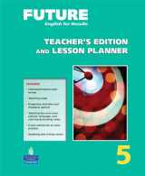 9780132409247-0132409240-Future 5 Teacher's Edition and Lesson Planner