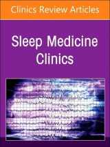 9780443129254-0443129258-The Parasomnias, An Issue of Sleep Medicine Clinics (Volume 19-1) (The Clinics: Internal Medicine, Volume 19-1)