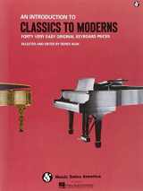 9780825612664-0825612667-An Introduction to Classics to Moderns (Forty Very Easy Original Keyboard Pieces)