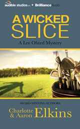 9781491586358-1491586354-A Wicked Slice (A Lee Ofsted Mystery)