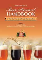9780978772635-0978772636-Beer Steward Handbook: A Practical Guide to Understanding Beer