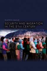 9780745644424-0745644422-Security and Migration in the 21st Century (Dimensions of Security)