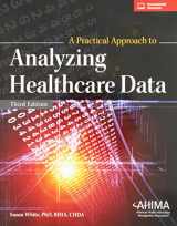 9781584265276-1584265272-A Practical Approach to Analyzing Healthcare Data