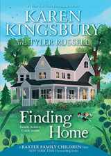 9781534412194-1534412190-Finding Home (A Baxter Family Children Story)