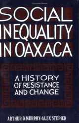 9780877228691-0877228698-Social Inequality in Oaxaca: A History of Resistance and Change (Conflicts In Urban & Regional)
