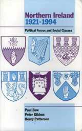 9781897959084-1897959087-Northern Ireland 1921-1994: Political Forces and Social Classes