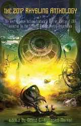 9781544713403-1544713401-The 2017 Rhysling Anthology: The best science fiction, fantasy & horror poetry of 2016 selected by the Science Fiction Poetry Association