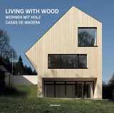 9783741920578-3741920576-Living with Wood (Contemporary Architecture & Interiors)