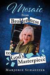 9781662816727-1662816723-Mosaic: From Brokenness to God's Masterpiece