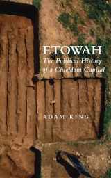 9780817312237-0817312234-Etowah: The Political History of a Chiefdom Capital