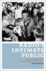9780816642342-0816642346-Radio’s Intimate Public: Network Broadcasting and Mass-Mediated Democracy
