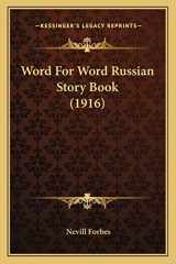 9781166278724-1166278727-Word For Word Russian Story Book (1916)