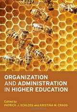 9780415892698-0415892694-Organization and Administration in Higher Education