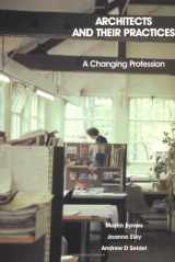 9780750612999-0750612991-Architects and Their Practices: A Changing Profession