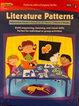 9781564721273-1564721272-Literature Patterns: Patterns with a Purpose series Interactive patterns based on 20 Classic Children's Books Grades PK-1