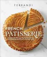9782080203182-2080203185-French Patisserie: Master Recipes and Techniques from the Ferrandi School of Culinary Arts