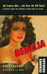 9781558615076-1558615075-Bedelia (Femmes Fatales)