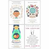 9789123792795-9123792795-Mindfulness & Meditation, Mindful Eating, Mindful Pregnancy, 10% happier 4 Books Collection Set