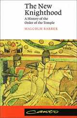 9780521558723-0521558727-The New Knighthood: A History of the Order of the Temple (Canto)