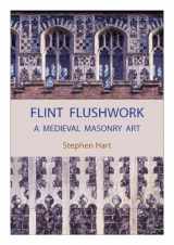 9781843833697-1843833697-Flint Flushwork: A Medieval Masonry Art