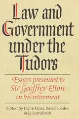 9780521893633-0521893631-Law and Government under the Tudors: Essays Presented to Sir Geoffrey Elton