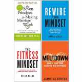 9789123985715-9123985712-The Seven Principles For Making Marriage Work, Rewire Your Mindset, The Fitness Mindset, Meltdown 4 Books Collection Set