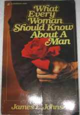 9780310266211-0310266211-What Every Woman Should Know About a Man