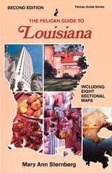 9780882899015-0882899015-Pelican Guide to Louisiana, The (Pelican Guides)