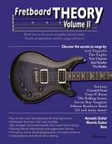 9781508928744-1508928746-Fretboard Theory Volume II: Book two in the series on guitar theory, scales, chords, progressions, modes, songs, and more.