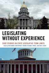 9780739111451-0739111450-Legislating Without Experience: Case Studies in State Legislative Term Limits