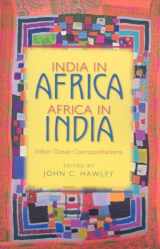 9780253351210-0253351219-India in Africa, Africa in India: Indian Ocean Cosmopolitanisms