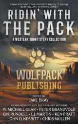 9781639771929-1639771921-Ridin’ with the Pack: A Western Short Story Collection (Wolfpack Publishing Anthologies)