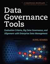 9781583478448-1583478442-Data Governance Tools: Evaluation Criteria, Big Data Governance, and Alignment with Enterprise Data Management
