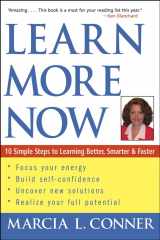 9780471273905-0471273902-Learn More Now: 10 Simple Steps to Learning Better, Smarter, and Faster