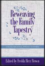 9780393701081-0393701085-Reweaving the Family Tapestry: A Multigenerational Approach to Families