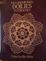 9780486254029-048625402X-Old-Fashioned Doilies to Crochet (Dover Crafts: Crochet)