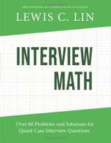 9780998120461-0998120464-Interview Math: Over 60 Problems and Solutions for Quant Case Interview Questions