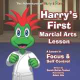 9781733468428-1733468420-Harry's First Martial Arts Lesson: A Children's Book on Self-Discipline, Respect, Concentration/Focus and Setting Goals. (Adventures of Harry and Friends) (The Adventures of Harry and Friends)