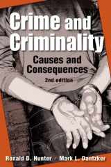 9781588267733-1588267733-Crime and Criminality: Causes and Consequences
