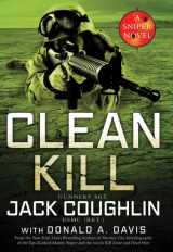 9780312551025-0312551029-Clean Kill: A Sniper Novel (Kyle Swanson Sniper Novels)