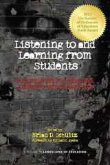 9781617351716-1617351717-Listening to and Learning from Students: Possibilities for Teaching, Learning, and Curriculum (Landscapes of Education)